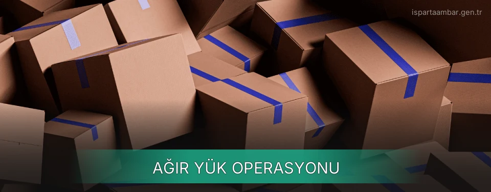 Isparta Ağır Yük Ambar Firmaları
